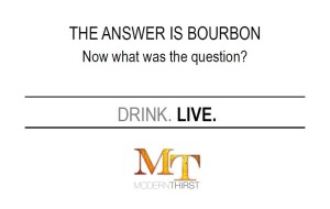 answer is bourbon